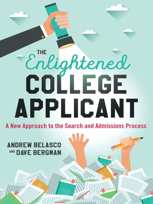 Title details for The Enlightened College Applicant by Andrew Belasco - Available